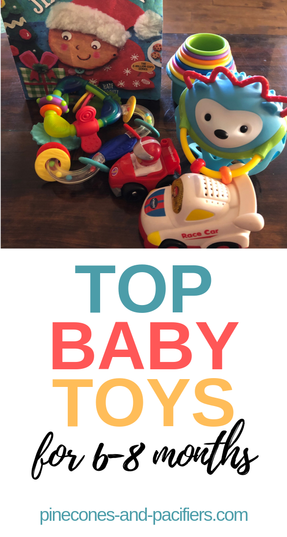 Top 8 Month Old Toys: 8 Toy Ideas - Pinecones & Pacifiers