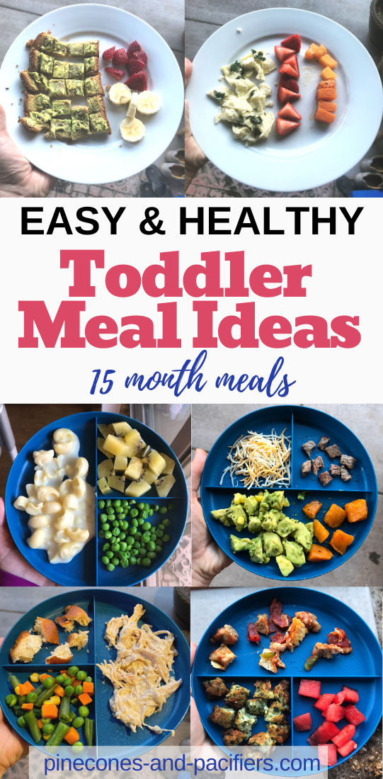 Toddler Meal Ideas 15 Months Pinecones Pacifiers