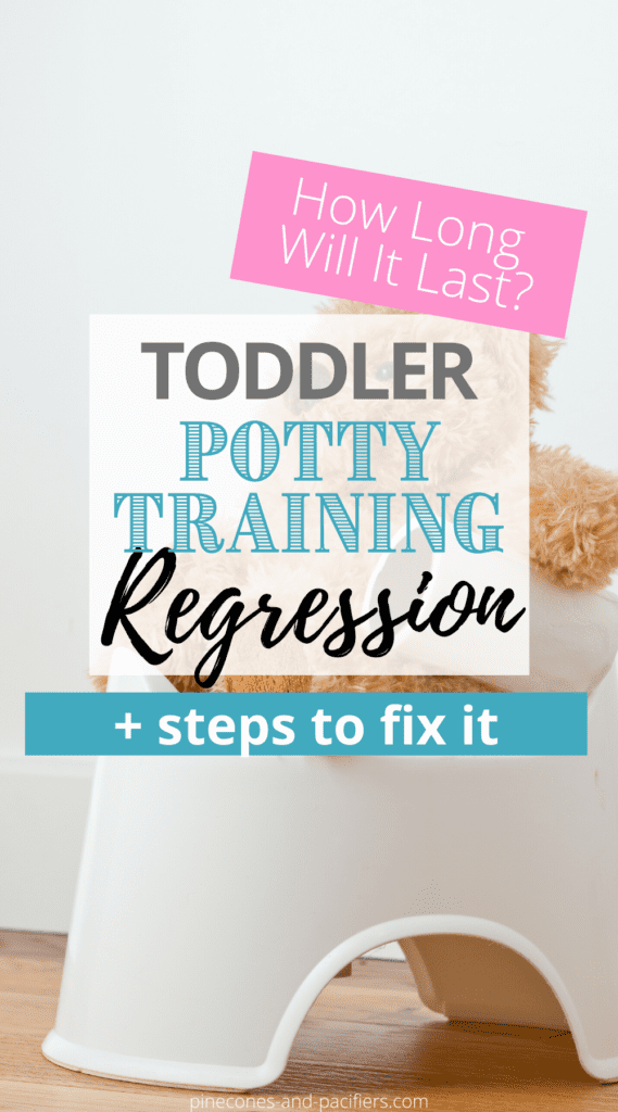 How Long Does A Potty Training Regression Last? Pinecones & Pacifiers