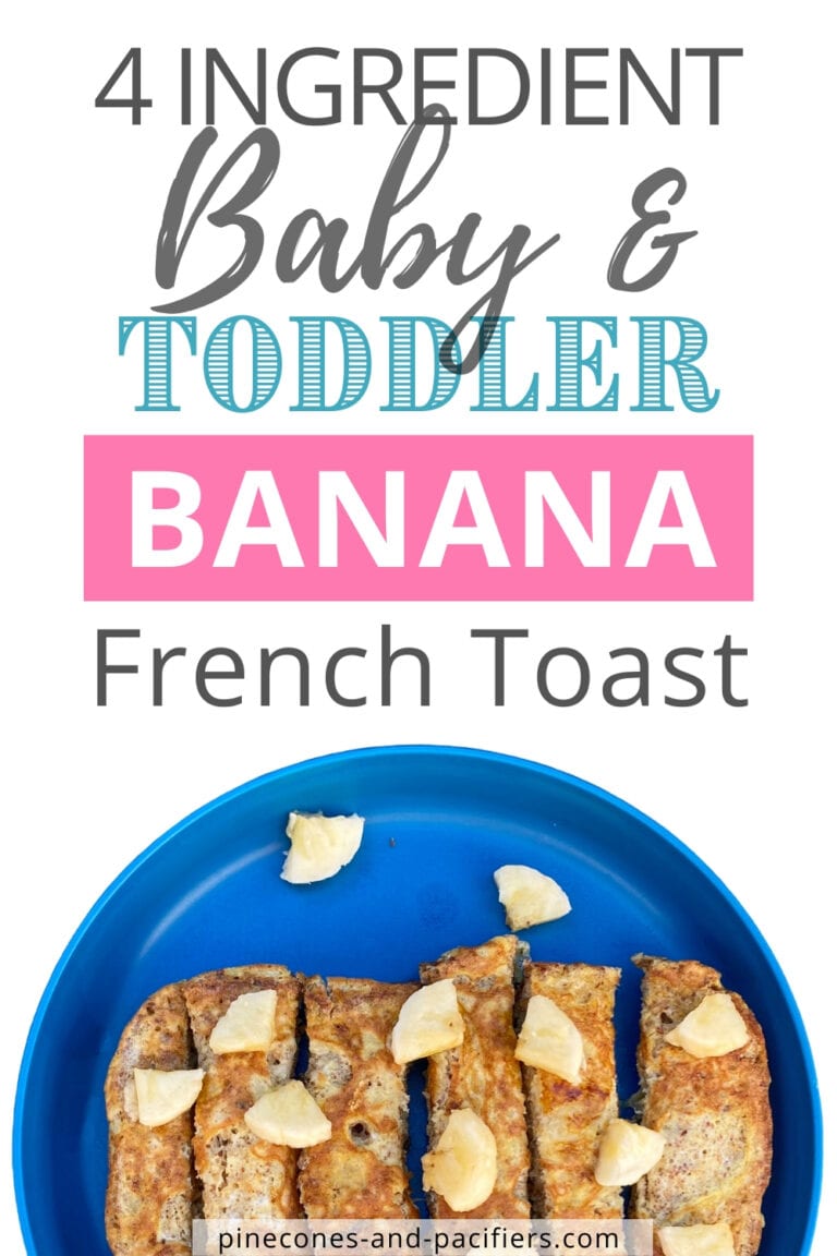 Easy Banana French Toast for Babies & Toddlers Pinecones & Pacifiers