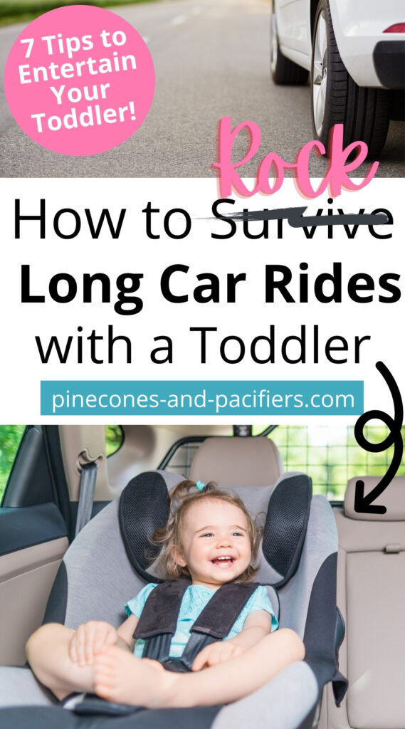 How to rock long car rides with a toddler. 7 Tips to entertain your toddler on long car rides.