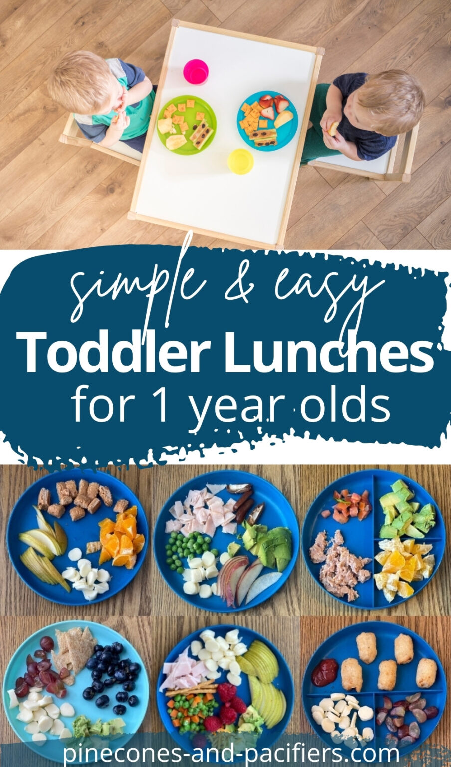 27 Easy Toddler Lunch Ideas For 1 year olds Pinecones Pacifiers