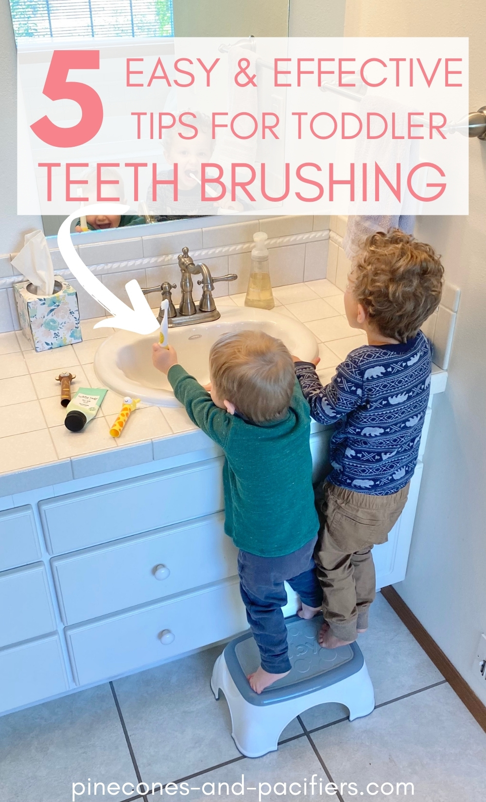 How To Get Your Toddler to Brush Their Teeth - Pinecones & Pacifiers