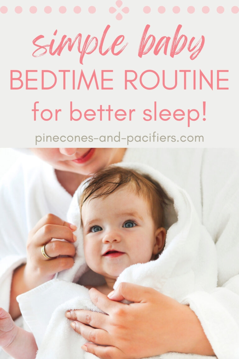 Baby Bedtime Routine for Better Sleep Pinecones & Pacifiers