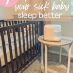 7 tips for helping your sick baby sleep graphic