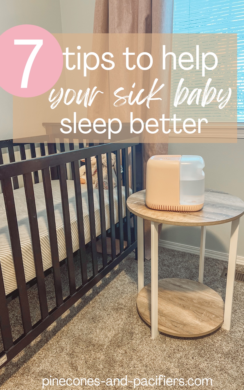 How to Help Your Sick Baby Sleep Pinecones & Pacifiers