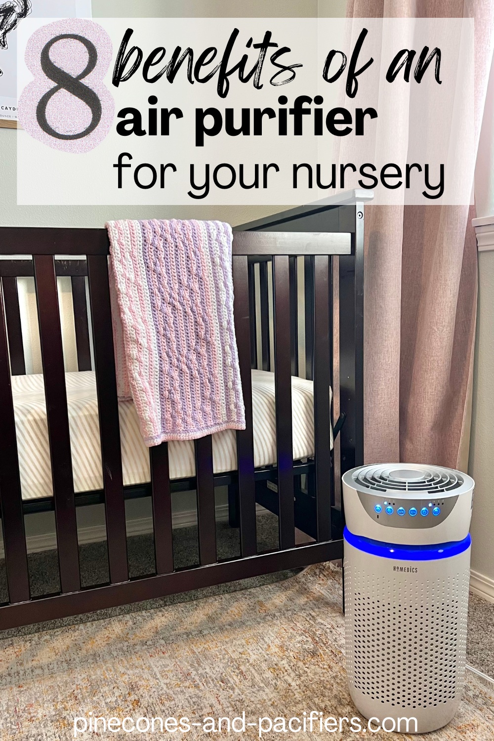 Benefits of an Air Purifier for your Nursery Pinecones & Pacifiers