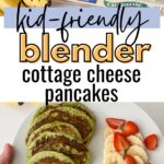 Kid Friendly Blender Cottage Cheese Pancakes